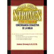 223826: Nueva Concordancia Exhaustiva de la Biblia Strong  (New Strong's Exhaustive Concordance of the Bible)