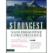 262844: The Strongest NASB Exhaustive Concordance