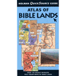 28321: Holman Quicksource Guide: Atlas of Bible Lands