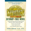 46762: The New Strong's Expanded Dictionary of Bible Words