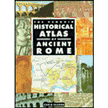 513299: The Penguin Historical Atlas of Ancient Rome