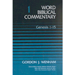 02002: Genesis 1-15, Word Biblical Commentary