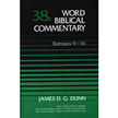 02525: Romans 9-16, Word Biblical Commentary
