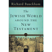 039034: The Jewish World Around the New Testament: Collected Essays