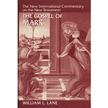 2340: The Gospel of Mark, New International Commentary on the New  Testament, NICNT, Revised