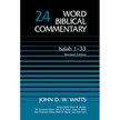 250115: Isaiah 1-33, Revised, Word Biblical Commentary