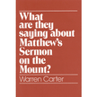 3473X: What  Are They Saying about Matthew's Sermon on the Mount