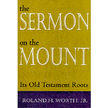 37461: The  Sermon on the Mount: Its Old Testament Roots