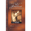 52055: Acts, Holman New Testament Commentary Volume 5