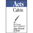 77251: Acts, Crossway Classic Commentary