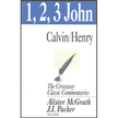 79939: 1, 2, 3 John, The Crossway Classic Commentaries