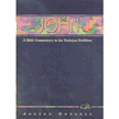 8271681: John: A Bible Commentary in the Wesleyan Tradition