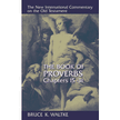 827764: Proverbs 15:30-31:31, New International Commentary on the Old Testament