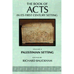 847898: The Book of Acts in Its Palestinian Setting