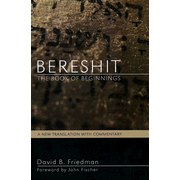 087343: Bereshit, The Book of Beginnings: A New Translation with Commentary