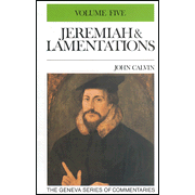1515517: Jeremiah and Lamentations, Volume 5, The Geneva Series of Commentaries